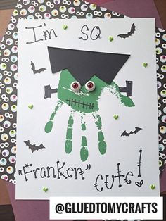 a handprinted halloween card with the words, i'm so franken cute