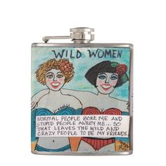 a flask with two women on it that says wild women