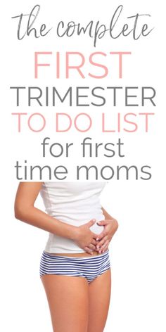 the complete first trimester to do list for first time moms, with text overlay