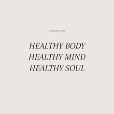 the words healthy body, healthy mind, and healthy soul are shown in black letters