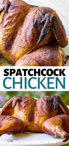 this is an image of a whole chicken on a plate with the words spatchock chicken