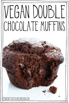 a chocolate muffin with the words vegan double chocolate muffins above it