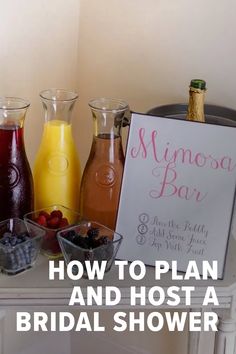 a table topped with drinks next to a sign that says how to plan and host a bridal shower