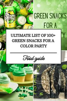 the ultimate list of 100 + green snacks for a color party