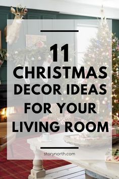 christmas decor ideas for your living room that are easy to do with the holiday season