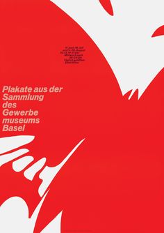 a red poster with white lettering on the front and back of it that says plakte aus der garmiling gewerbe museum basel