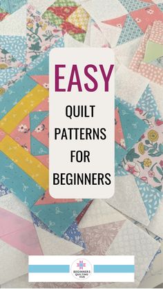 the words easy quilt patterns for beginners