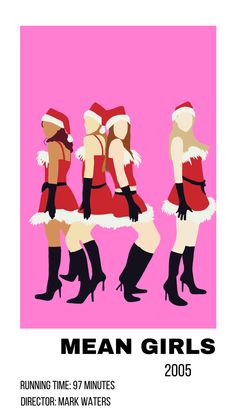 the poster for mean girls featuring three women dressed in santa claus costumes and high heeled boots