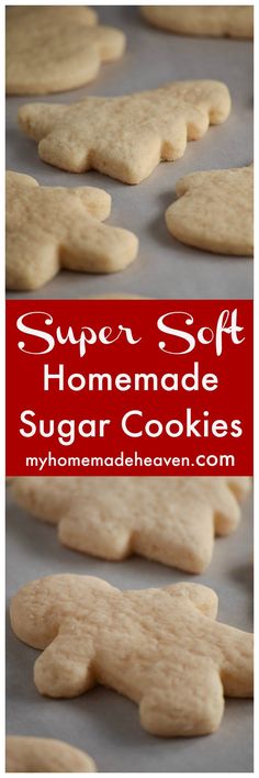 homemade sugar cookies with the title super soft homemade sugar cookies