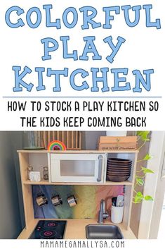 colorful play kitchen how to stock a play kitchen so the kids keep coming back from school