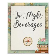 i'm flight beverages sign with suitcases and map