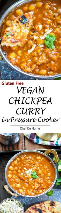 vegan chickpea curry in pressure cooker with text overlay that reads, gluten free vegan chickpea curry curry