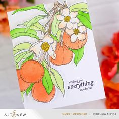 a card with oranges and flowers on it that says, waiting for everything wonderful