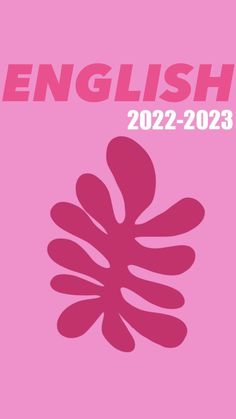 a pink poster with the words english in white on it and an image of a flower