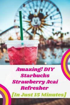 a drink with strawberries in it and the words amazing diy starbuckss strawberry acai refresher