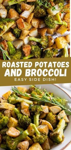 roasted potatoes and broccoli in a white bowl with text overlay that reads roasted potatoes and broccoli easy side dish