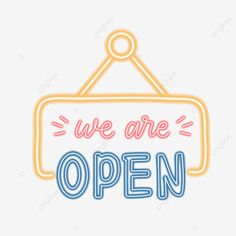 we are open neon sign on white background