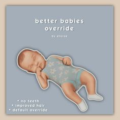 a baby laying on its back with the words, better babies overridde