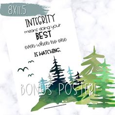 a poster with trees on it that says,'8x5 intrify means doing your best even when no one is watching