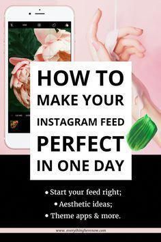 an instagram ad for instagrams with the text how to make your instagram feed perfect in one day