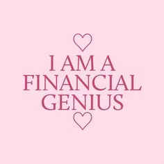 the words i am a financial genius are shown in pink and white on a pink background