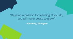 a quote from anthony j d'angelo on learning