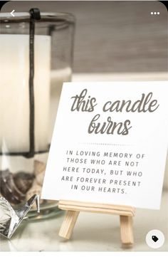 this candle burns in loving memory of someone who is not here, but who are forever present in our hearts