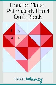 the book how to make patchwork heart quilt block is shown in red and white