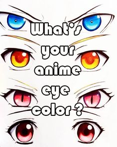 anime eyes with the words what's your anime eye color?