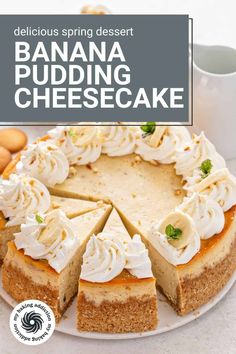 the cover of delicious spring dessert banana pudding cheesecake