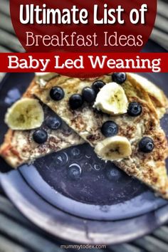 the ultimate list of breakfast ideas for baby led weaning