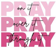 the words pray on it's pink and white background with black lettering that says pray over it