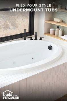 a bathtub with the words find your style undermount tubs written below it