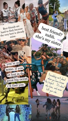 collage of photos with people and words on them that say best friend, mahih - she's my sister