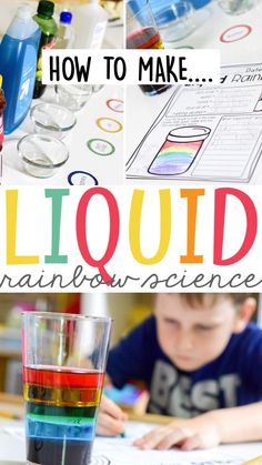 liquid rainbow science for kids is an easy way to learn how to use it in the classroom