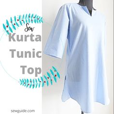 a dress on a mannequin with the words sew kurta tunic top