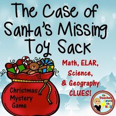 the case of santa's missing toy sack math, elar, and geography clues