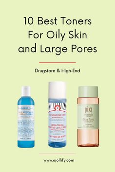 10 Best Toner For Oily Skin and Large Pores Best Toners For Oily Skin, Toner For Oily Acne Prone Skin, Drugstore Toner, Best Toner For Oily Skin, Best Face Toner, Best Drugstore Toner, Toners For Oily Skin, Best Toner For Acne, Toner For Oily Skin