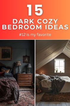 a bed room with two pictures and the text dark cozy bedroom ideas 12 is my favorite