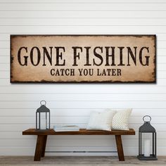 Catch You Later Gone Fishing Sign II  - Image by Tailored Canvases Fishing Room Man Caves Rustic, Boys Fishing Bedroom, Fishing Bathroom, Vintage Fishing Decor, Gone Fishing Sign, Fishing Cabin Decor, Fishing Wall Art, Fishing Sign, Bait Shop