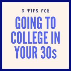 the words 9 tips for going to college in your 30's