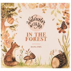 the front cover of paint with me in the forest, featuring an illustration of two foxes and