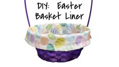 an easter basket with the words diy easter basket liner