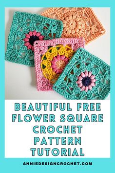 three crochet coasters with the text, beautiful free flower square crochet pattern