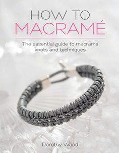 the cover of how to macrame