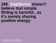 ;) Sags are huge flirts!! Sagittarius Goddess, Sagittarius Things, Sagittarius Funny, Sagittarius Leo, Sagittarius Baby, Zodiac Sagittarius Facts, Sagittarius Personality, Sagittarius Traits, Sagittarius Quotes