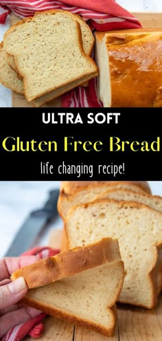 a loaf of gluten - free bread on a cutting board with the text, ultra soft gluten - free bread life changing recipe