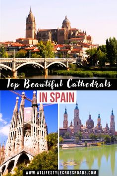 the top beautiful cathedrals in spain with text overlay that reads top beautiful cathedrals in spain