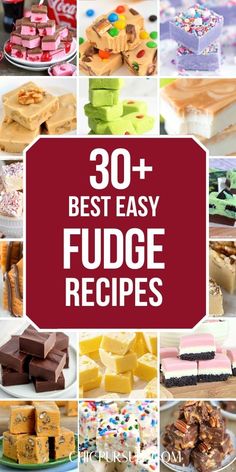 the words 30 best easy fudge recipes on top of pictures of different desserts