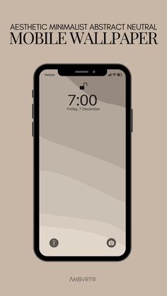 an iphone with the text'aesthetic minimal abstract neutral mobile wallpaper'on it